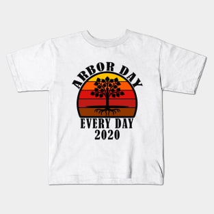 ARBOR DAY EVERY DAY 2020 Kids T-Shirt